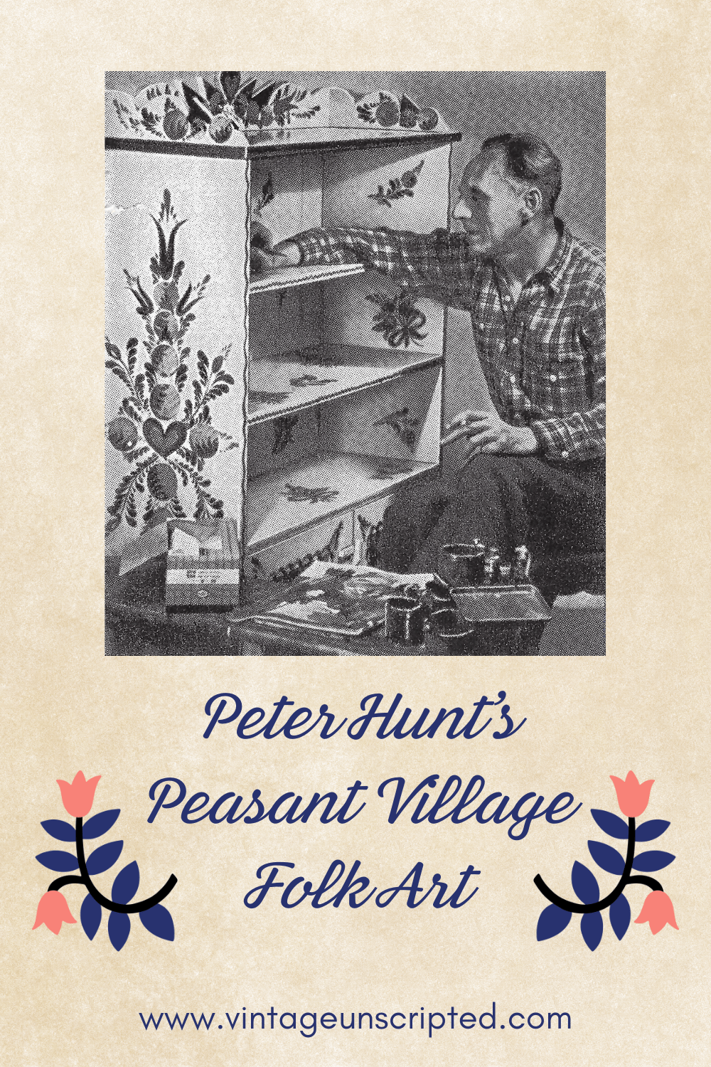 Peter Hunt And His Peasant Village Folk Art - Vintage Unscripted